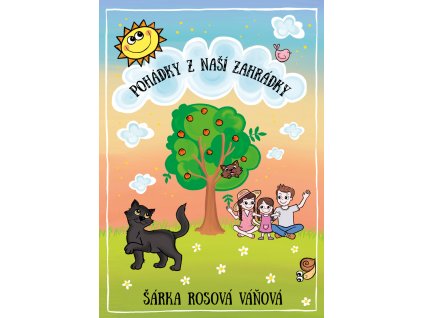 Pohádky z naší zahrádky - Šárka Rosová Váňová [e-kniha]