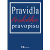 Pravidla českého pravopisu - Mgr. Věra Zahradníčková [e-kniha]
