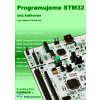 Programujeme STM32 - bez knihoven - Vojtěch Skřivánek [e-kniha]