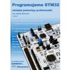Programujeme STM32 - zdolejte jednočipy profesionálů