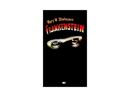 Frankenstein, čiže moderný Prometeus