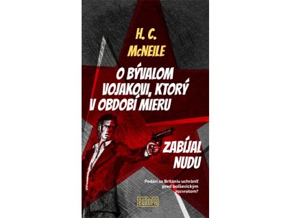 O bývalom vojakovi, ktorý v období mieru zabíjal nudu