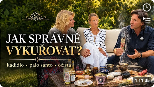 JAK SPRÁVNĚ VYKUŘOVAT? Kadidlo, palo santo a očista prostoru - Lucie a Tomáš Bebrovi