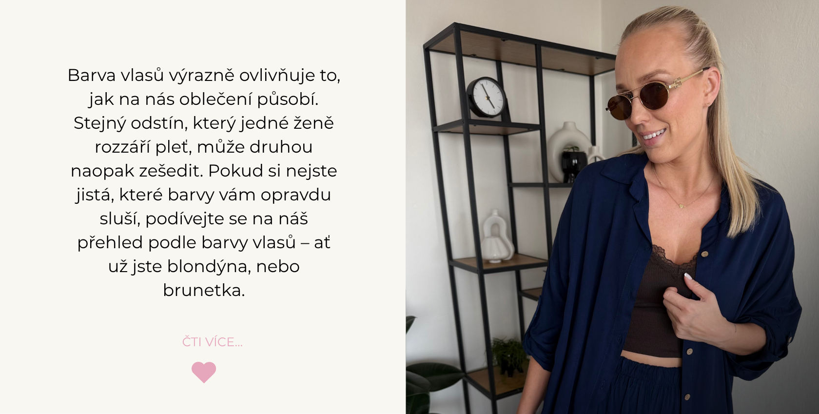 Jaké barvy sluší blondýnkám a jaké brunetkám?
