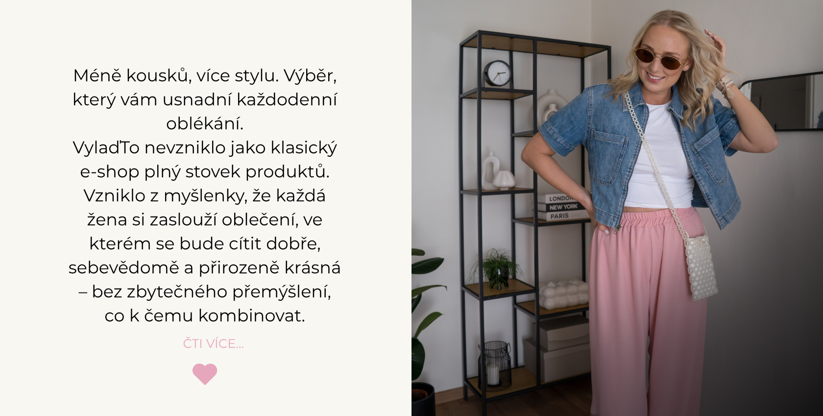 V čem je Vylaď to jiné