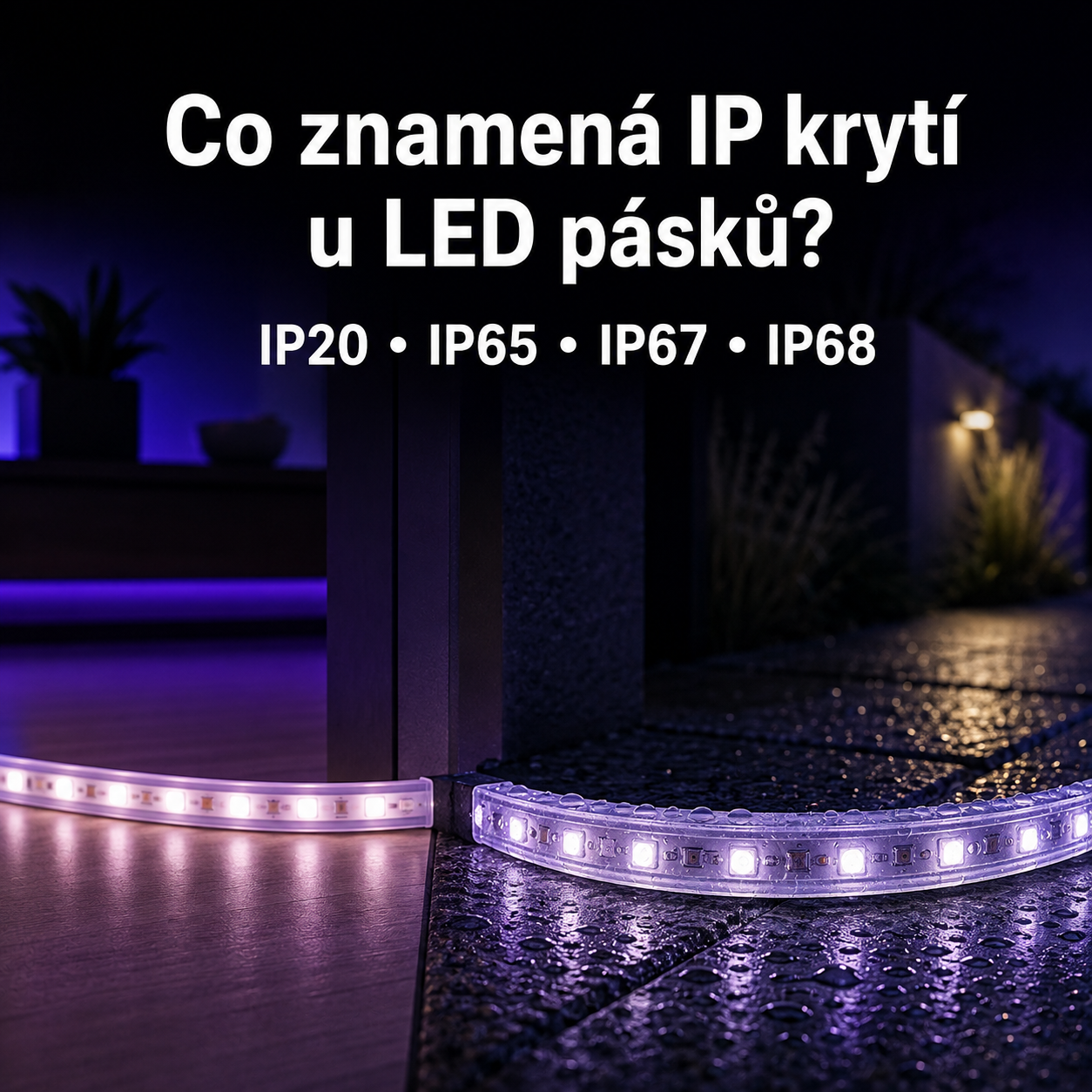 Co znamená IP krytí u LED pásků?