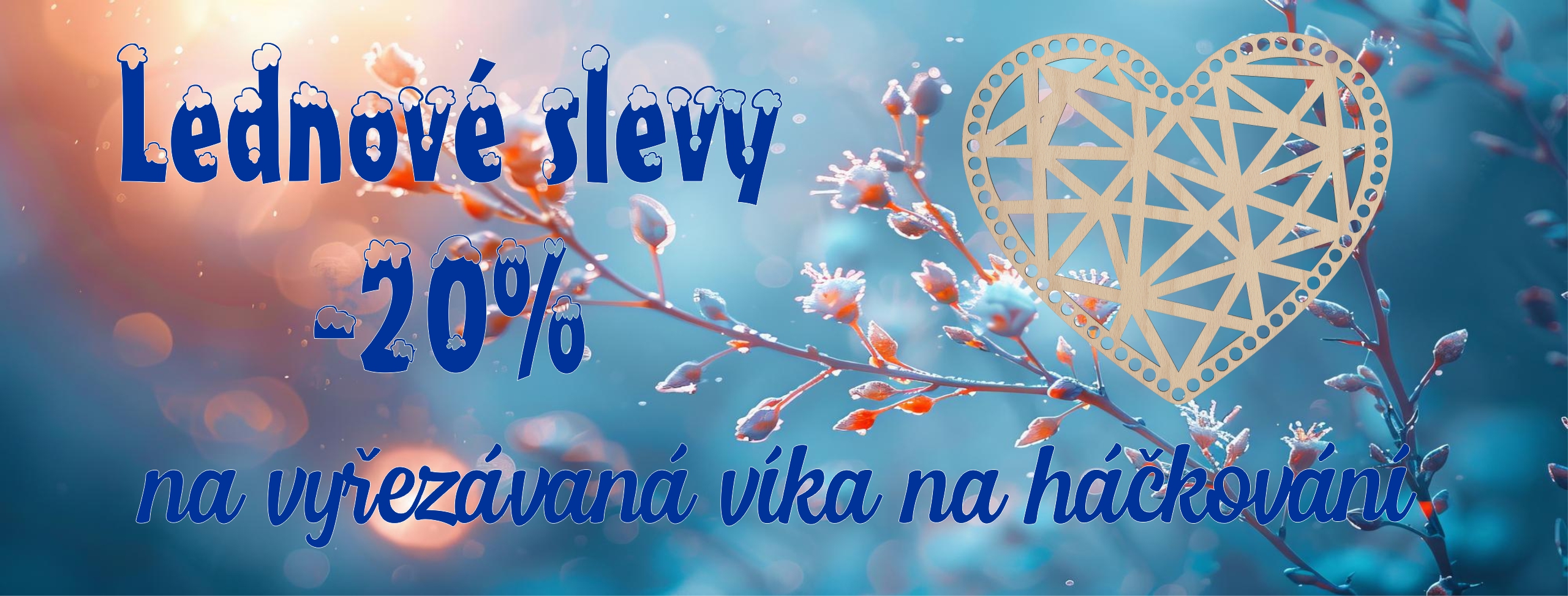 Sleva -20% na vyřezávaná víka na háčkováné košíky