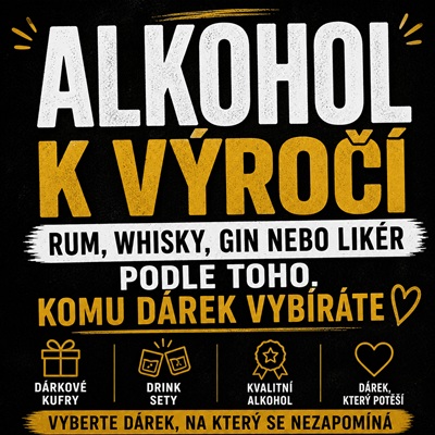 Alkohol k výročí: rum, whisky, gin nebo likér podle toho, komu dárek vybíráte