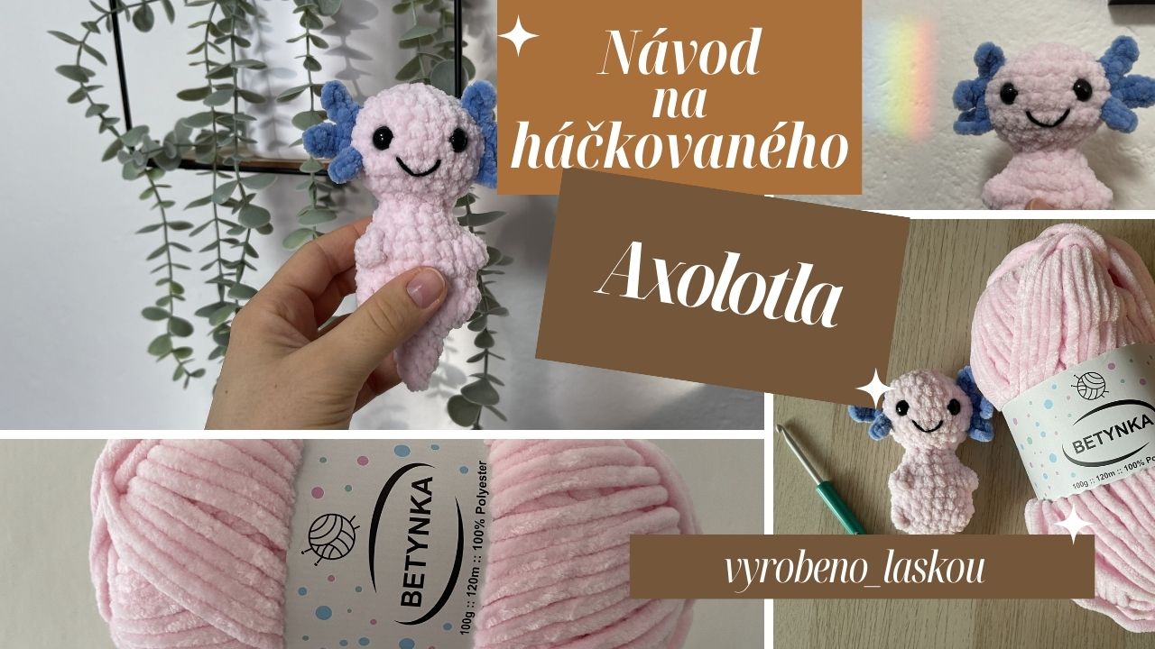 Návod na háčkovaného Axolotla