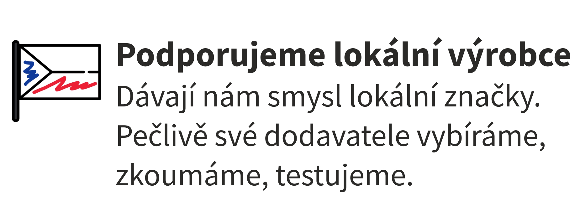 Podporujeme lokální výrobce