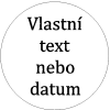 Vlastní text nebo datum