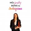 Moj zensky biznis na instagrame