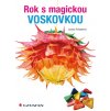 Rok s magickou voskovkou