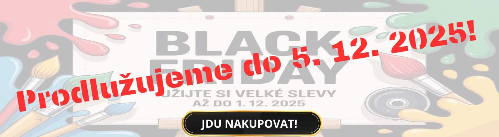 BLACK FRIDAY - velké slevy až do 1. 12. 2025