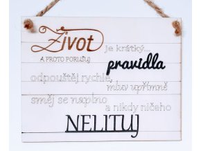 drevena cedule mala 21x17cm zivot je kratky 1602239063