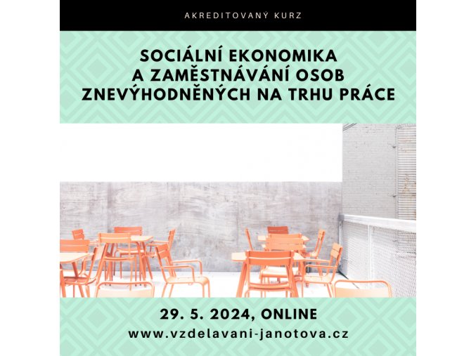 Kurz Sociální ekonomika a zaměstnávání osob znevýhodněných na trhu práce2024 online