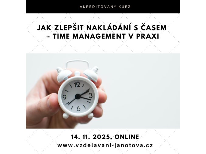 Akreditovaný kurz MPSV Time management v praxi podzim 2025