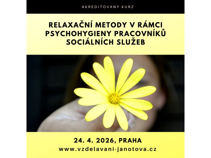 Akreditovaný kurz MPSV Relaxační metody v rámci psychohygieny Praha 2026