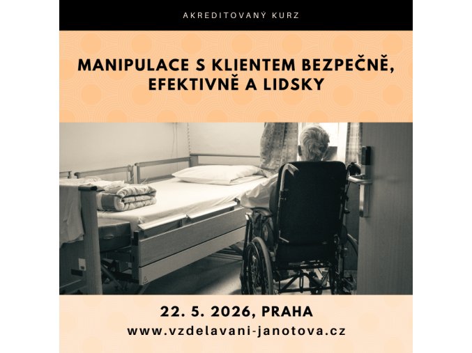 Akreditovaný kurz MPSV Manipulace s klientem bezpečně, efektivně a lidsky Praha 2026