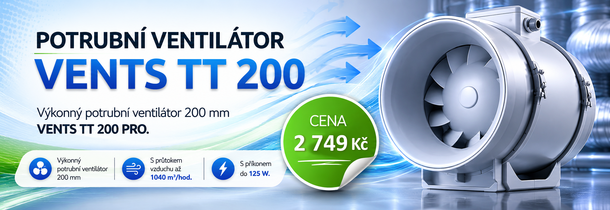 Potrubní ventilátor Vents TT 200 PRO