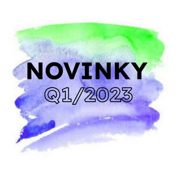 Novinky v 1. kvartáli roku 2023
