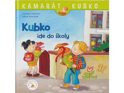 Kubko ide do školy - tvrdá väzba