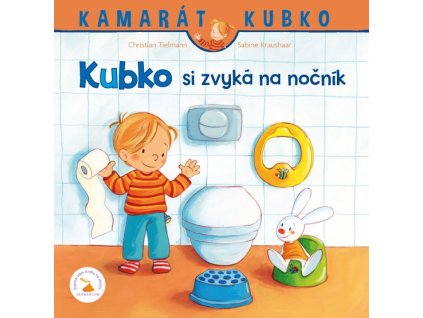 Kubko si zvyká na nočník - tvrdá väzba