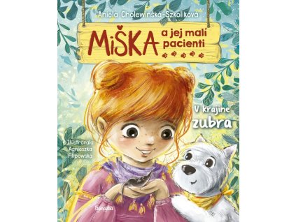 Miška a jej malí pacienti 13: V krajine zubra