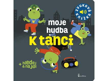 Moje hudba k tanci - Zvuková knížka (CZ)