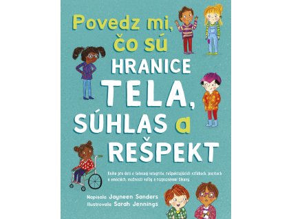 Povedz mi, čo sú hranice tela, súhlas a rešpekt