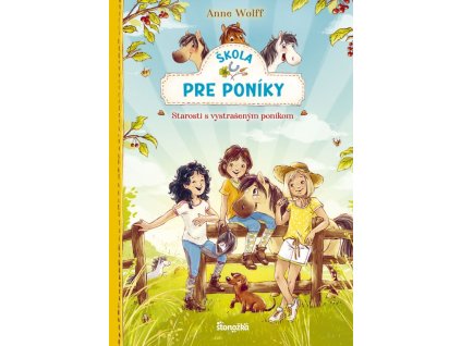 Škola pre poníky 2 - Starosti s vystrašeným poníkom