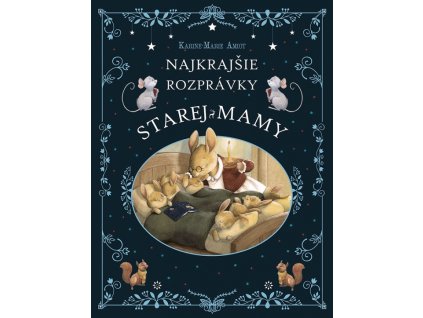 Najkrajšie rozprávky starej mamy