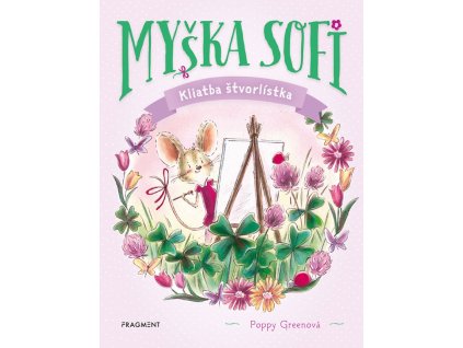 Myška Sofi 5: Kliatba štvorlístka