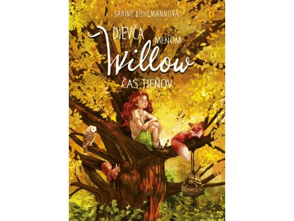 Dievča menom Willow 5 Čas tieňov