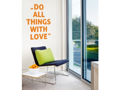 Samolepky na zeď - Do all things with love