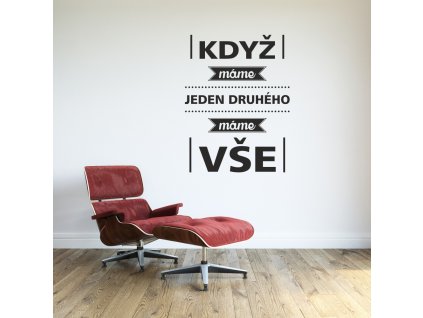 Samolepky na zeď - nápis Máme jeden druhého