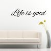 Samolepky na zeď - Life is good