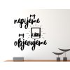 Samolepky na zeď český nápis na zeď my nepijeme my objevujeme