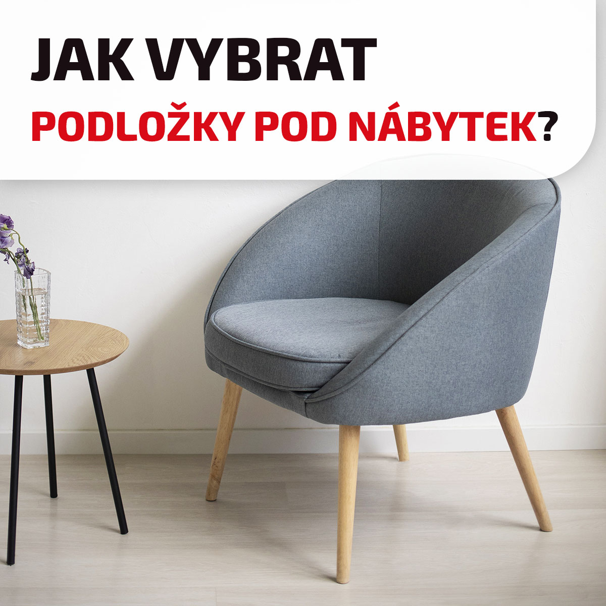 Podložky pod nábytek: Proč je používat a jaké vybrat?