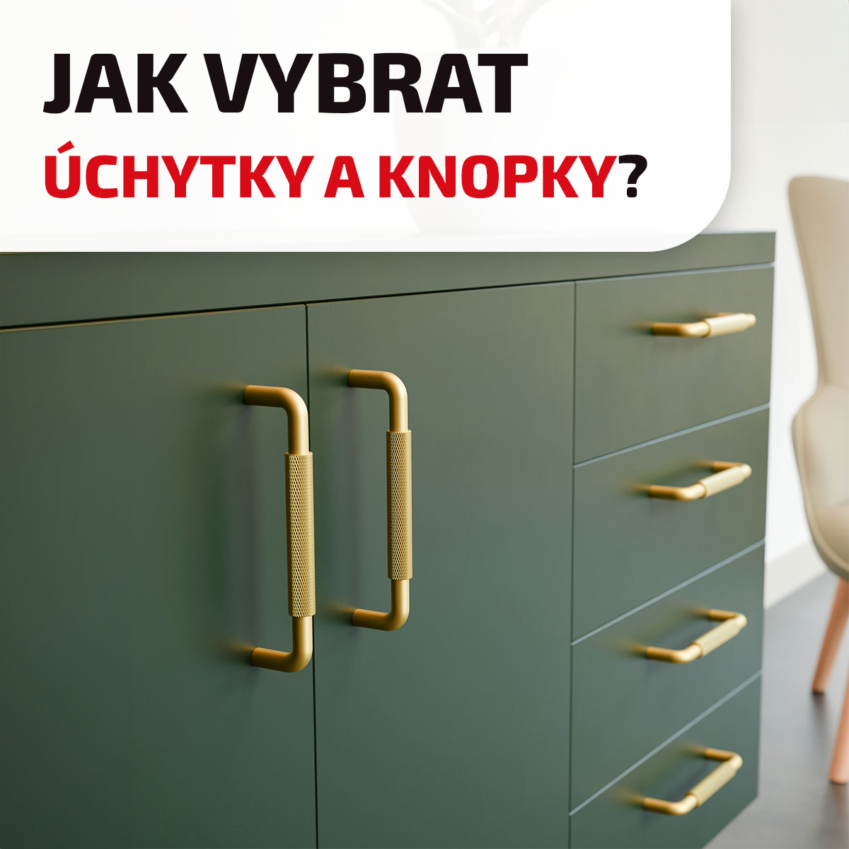 Jak vybrat nábytkové úchytky a knopky?