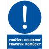 Používaj ochranné pracovné pomôcky 210x297mm, formát A4, plastová tabuľka
