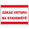 Zákaz vstupu na staveniště (text) 297x210mm, formát A4, plastová tabulka