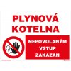 Plynová kotelna/Nepovolaným vstup zakázán, 210x148mm, formát A5, samolepka