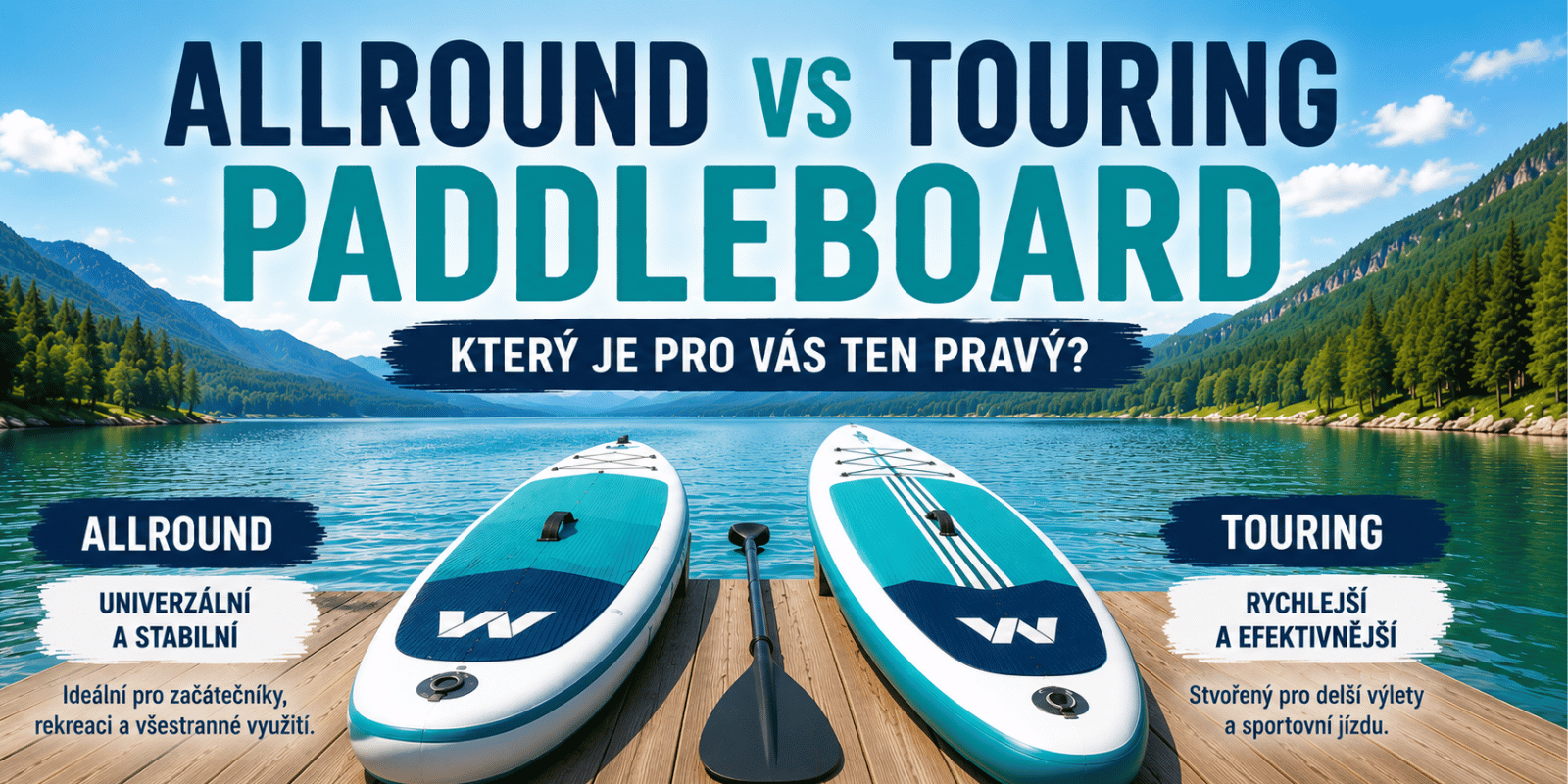Allround vs touring paddleboard – jaký je rozdíl?