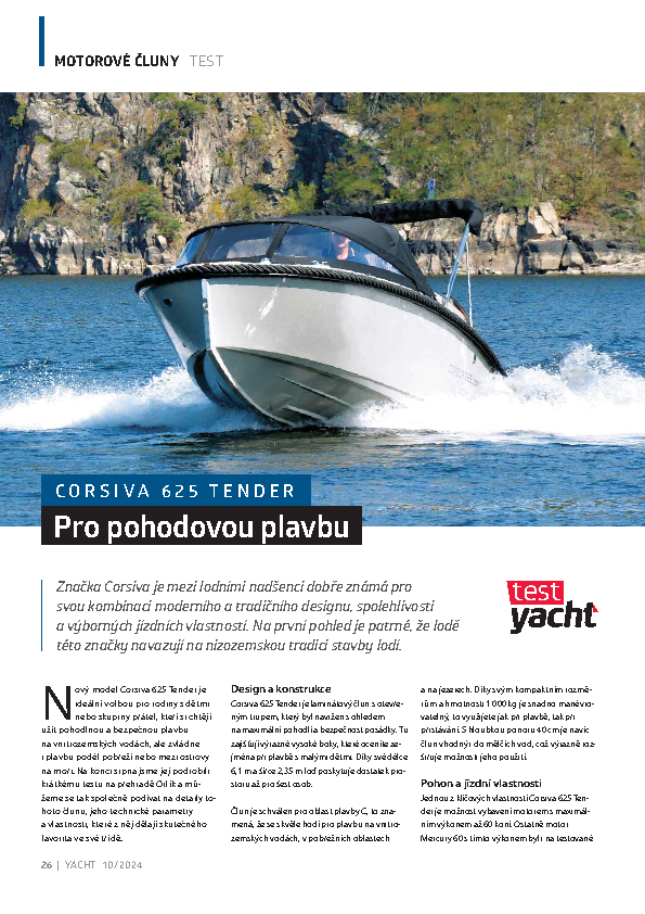 Corsiva 625 Tender - Pro pohodovou plavbu