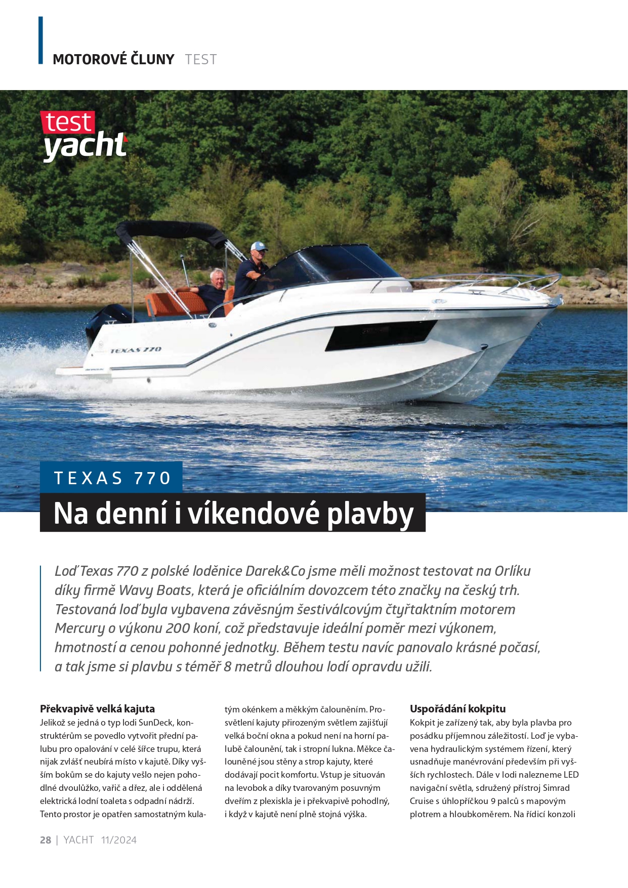 Texas 770 - Na denní i víkendové plavby