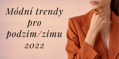 Módní trendy pro podzim/zimu 2022