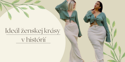 Ideál ženskej krásy v histórií