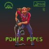 Power Pipes