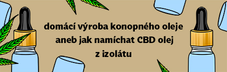 Domácí výroba konopného oleje aneb jak namíchat CBD olej z izolátu